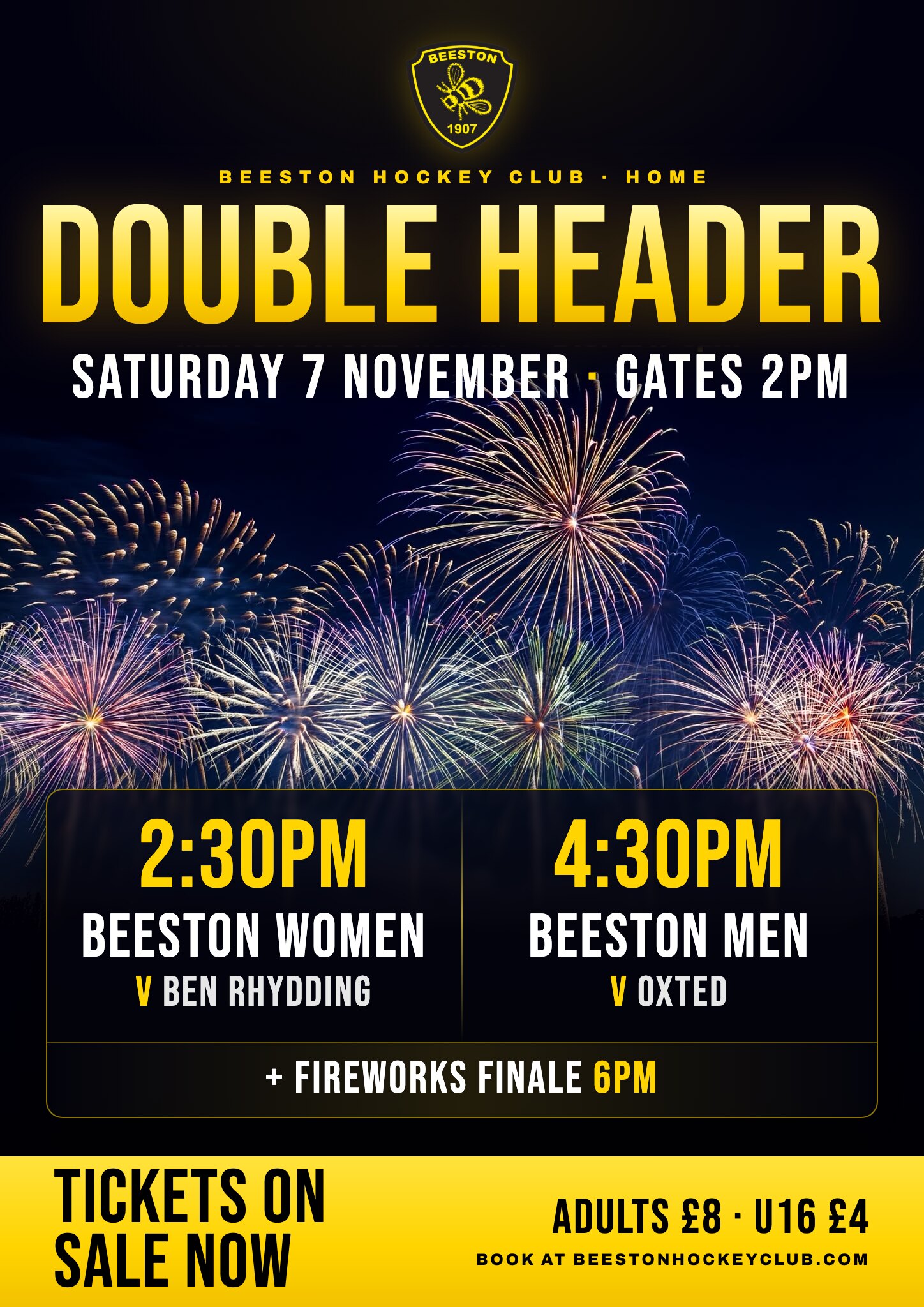 Double header, Saturday 7 November, gates 2pm. 2:30pm Beeston Women v Ben Rhydding. 4:30pm Beeston Men v Oxted. Fireworks finale 6pm. Adults £8, under 16s £4.